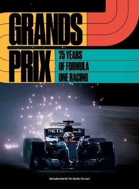 预订 Grands Prix: 75 Years of Formula One Racing 大奖赛：一级方程式赛车75周年: 9781788842686