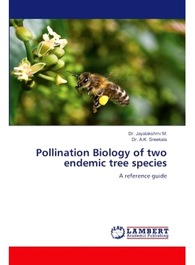 预订 Pollination Biology of two endemic tree species 两种特有树种的传粉生物学: 9786207459445
