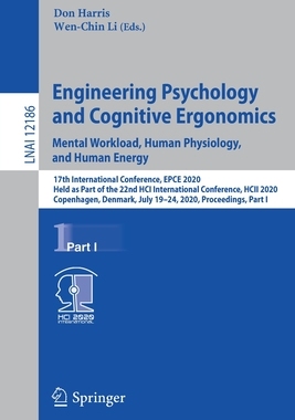 【预订】Engineering Psychology and Cognitive Ergonomics. Mental Workload, Human Physiology, and Human Energy