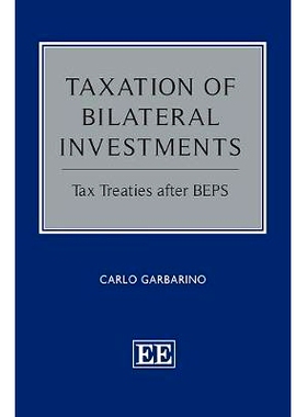 预订 Taxation of Bilateral Investments: Tax Treaties After Beps 双边投资税: 9781788976886