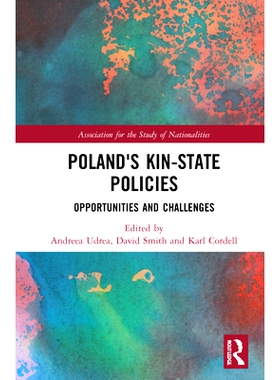 预订 Poland’s Kin-State Policies: Opportunities and Challenges 波兰的亲属国家政策：机遇与挑战: 9781032040288