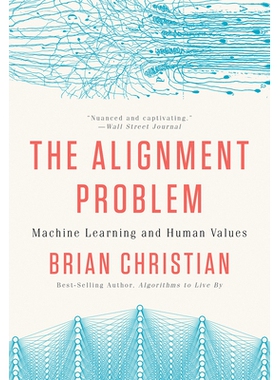 现货 The Alignment Problem: Machine Learning and Human Values 对齐问题：机器学习和人类价值观: 9780393868333