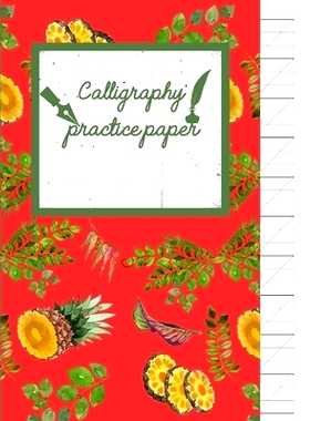 预订 Calligraphy Practice paper: Cinnabar watercolor hand writing workbook tropical school, fruit punch for adults & kid
