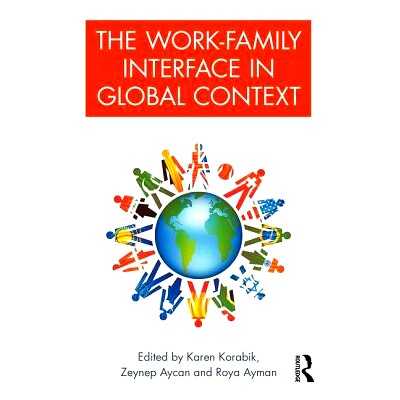 预订 The Work-Family Interface in Global Context 全球背景下的工作 - 家庭的交界面: 9781138841581