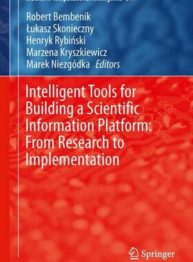 【预订】Intelligent Tools for Building a Scientific Information Platform: From Research to Implementation