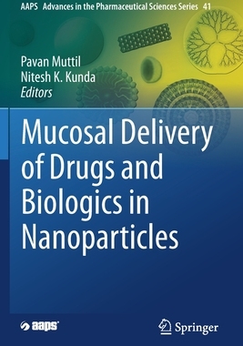 【预订】Mucosal Delivery of Drugs and Biologics in Nanoparticles
