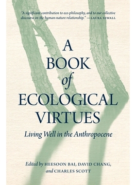 预订 A Book of Ecological Virtues: Living Well in the Anthropocene: 9780889777569