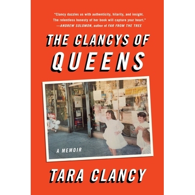 预订 The Clancys of Queens: A Memoir 皇后乐队的回忆录：回忆录: 9781101903131