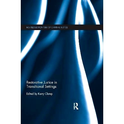 预订 Restorative Justice in Transitional Settings 过渡时期的恢复性司法: 9780367597092