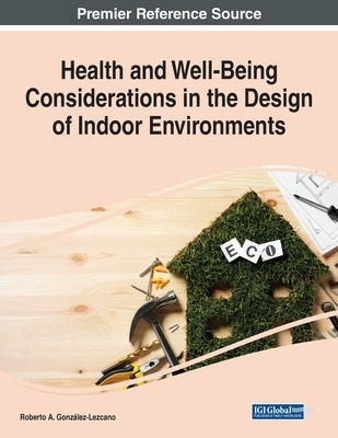 【预订】Health and Well-Being Considerations in the Design of Indoor Environments