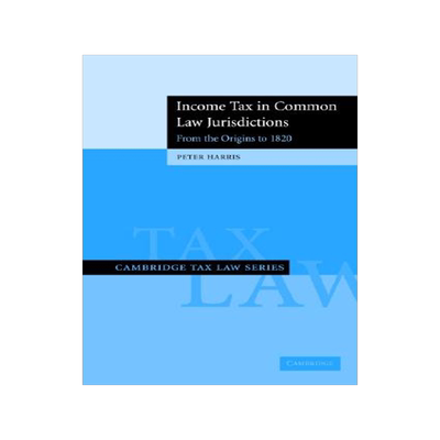 【预售】Income Tax in Common Law Jurisdictions: From the