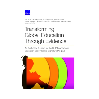 预订 Transforming Global Education Through Evidence: An Evaluation System for the Bhp Foundation’s Education Equity Glo
