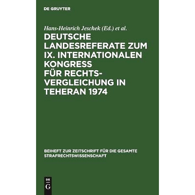 预订 Deutsche Landesreferate zum IX. Internationalen Kongreß für Rechtsvergleichung in Teheran 1974: 9783110049411