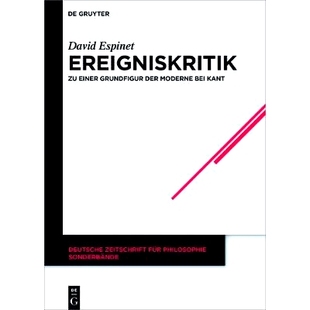 現(xiàn)代主義人物 Ereigniskritik der bei Moderne einer 預(yù)訂 9783110499988 Kant 事件回顧：以康德為基礎(chǔ) Grundfigur