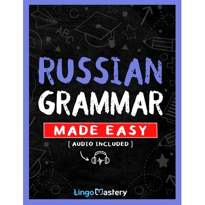 预订 Russian Grammar Made Easy: A Comprehensive Workbook To Learn Russian Grammar For Beginners (Audio Included)