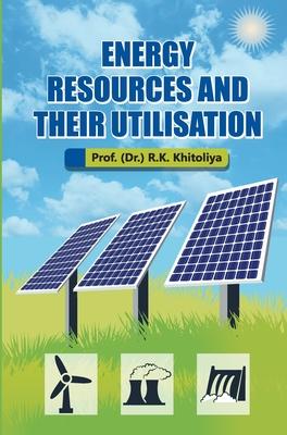 [预订]Energy Resources and their Utilisation 9789394917040