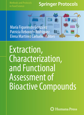 预订 Extraction, Characterization, and Functional Assessment of Bioactive Compounds