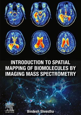 【预订】Introduction to Spatial Mapping of Biomolecules by Imaging Mass Spectrometry