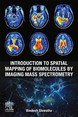 【预订】Introduction to Spatial Mapping of Biomolecules by Imaging Mass Spectrometry