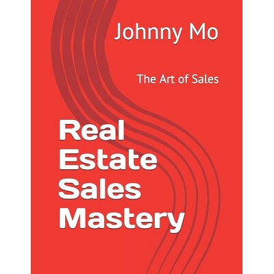预订 Real Estate Sales Mastery: The Art of Sales: 9781791852443