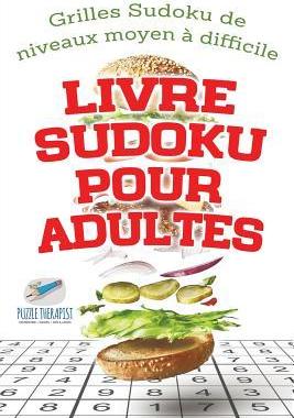 [预订]Livre Sudoku Pour Adultes - Grilles Sudoku de Niveaux Moyen a Difficile 9781541944718
