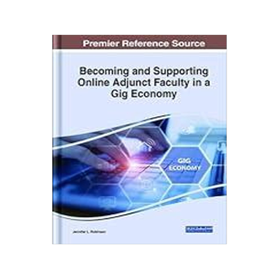 [预订]Becoming and Supporting Online Adjunct Faculty in a Gig Economy 9781668477762