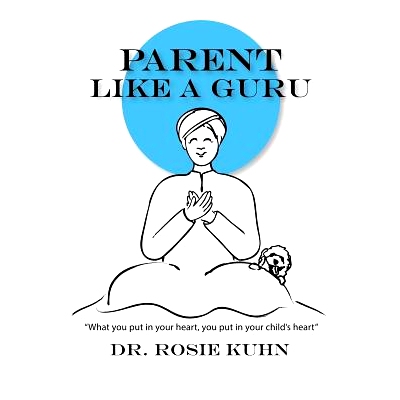 预订 Parent Like a Guru: What You Put in Your Heart You Put In Your Child’s Heart: 9780990815150