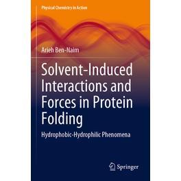 预订 Solvent-Induced Interactions and Forces in Protein Folding