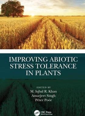 [预订]Improving Abiotic Stress Tolerance in Plants 9780367136246