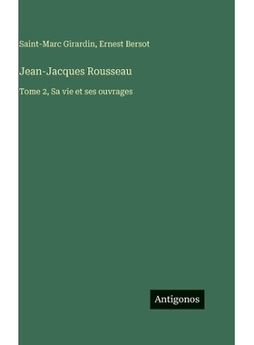 预订 Jean-Jacques Rousseau: Tome 2, Sa vie et ses ouvrages: 9783388587240