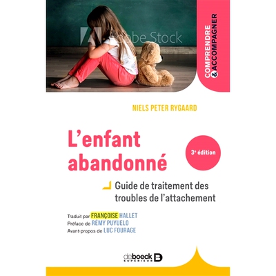 预订 L’enfant abandonné : guide de traitement des troubles de l’attachement 被遗弃的孩子：依恋障碍*指南: 978280732
