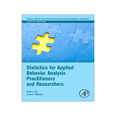 [预订]Statistics for Applied Behavior Analysis Practitioners and Researchers 9780323998857