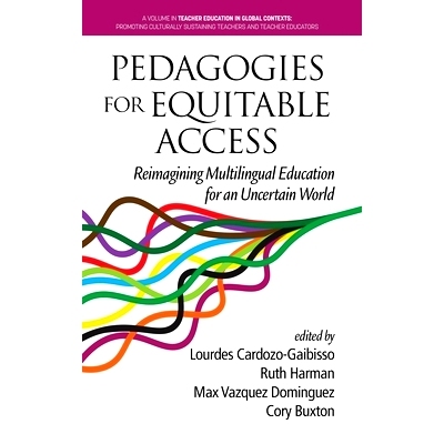 预订 Pedagogies for Equitable Access: Reimagining Multilingual Education for an Uncertain World: 9798887307459