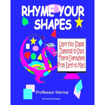 预订 Rhyme Your Shapes: with Proffessor Kerrice: 9780995445628