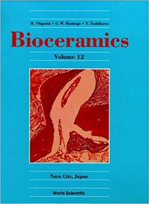 【预售】Bioceramics: Volume 12 - Proceedings Of The 12th International Conference On Ceramics In Medicine