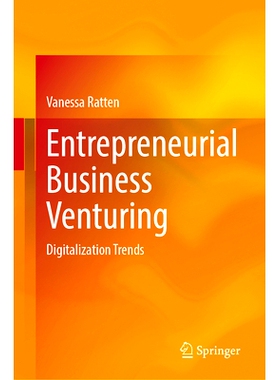 预订 Entrepreneurial Business Venturing: Digitalization Trends 创业型商业冒险：数字化趋势: 9789819719341