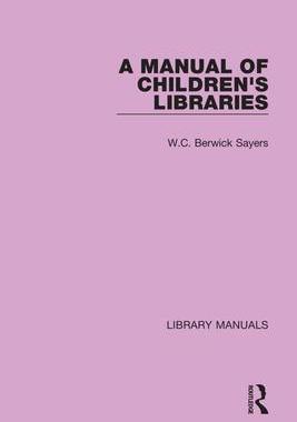 [预订]A Manual of Children’s Libraries 9781032135960