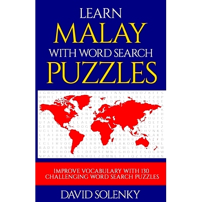 预订 Learn Malay with Word Search Puzzles: Learn Malay Language Vocabulary with Challenging Word Find Puzzles for All Ag