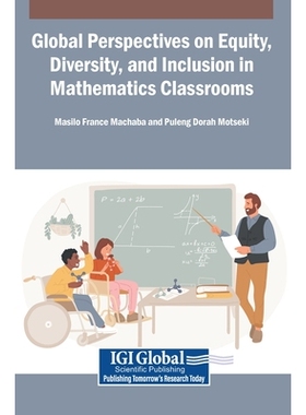 预订 Global Perspectives on Equity, Diversity, and Inclusion in Mathematics Classrooms: 9798337328881