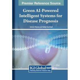 预订 Green AI-Powered Intelligent Systems for Disease Prognosis