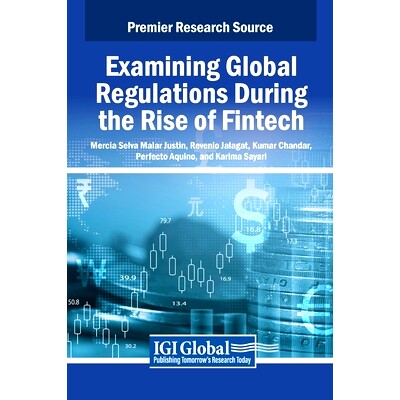 预订 Examining Global Regulations During the Rise of Fintech 审视金融科技崛起时期的全球监管: 9798369338032
