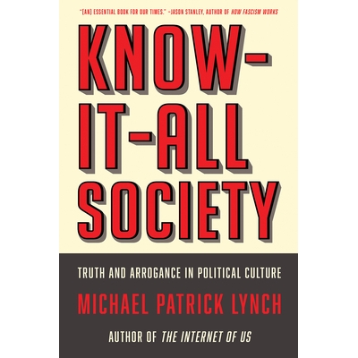 Truth and Arrogance in Political Culture