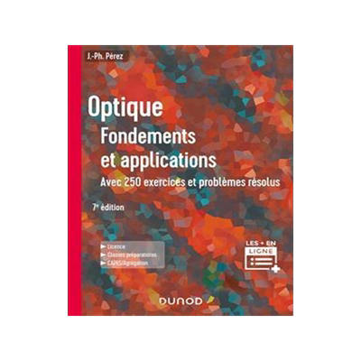 [预订]Optique, fondements et applications : avec 250 exercices et problèmes résolus : licence, classes p 9782100807833