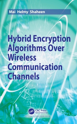 【预订】Hybrid Encryption Algorithm over Wireless Communication Channels