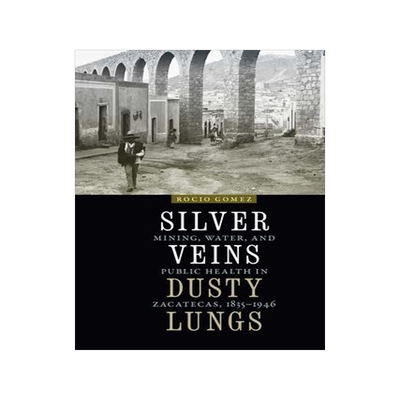 [预订]Silver Veins, Dusty Lungs 9780803290891