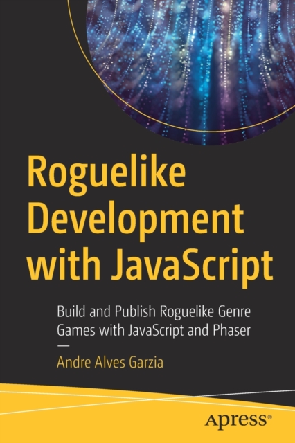 【预订】Roguelike Development with JavaScript