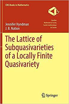 【预售】The Lattice of Subquasivarieties of a Locally Finite Quasivariety