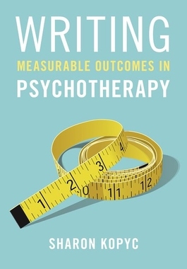 【预订】Writing Measurable Outcomes in Psychotherapy