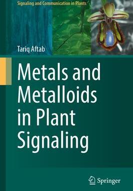 预订 Metals and Metalloids in Plant Signaling