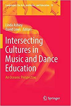 【预售】Intersecting Cultures in Music and Dance Education: An Oceanic Perspective